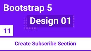 Bootstrap 5 Design 01 Bondi - #11 - Create Subscribe Section