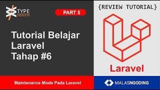 Review Tutorial - Belajar Laravel Tahap 6, Maintenance Mode Pada Laravel - Part 5