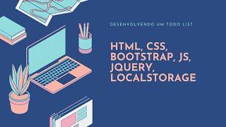 #TODOLIST - Criando tela de cadastro de tarefas - #HTML5  #Bootstrap #jQuery