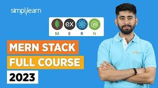 MERN Stack Full Course 2023 | Complete MERN Stack Developer Course | MERN Stack | Simplilearn