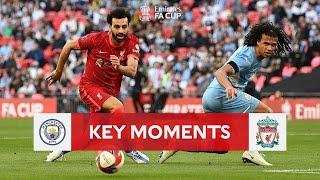 Manchester City v Liverpool   Key Moments   Semi finals   Emirates FA Cup 2021 22