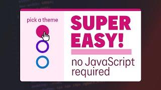 How to create a theme switcher with HTML & CSS