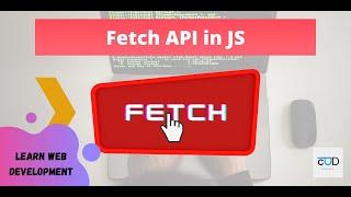 FetchAPI in Javascript | Web Development for Beginners | PaandaCode Dev