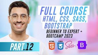 FULL Course HTML, CSS, Sass, Bootstrap - Beginner to Expert | Bootstrap | PART.12 FINAL