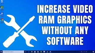 How To Increase Video Ram Graphics Without Any Software | Boost FPS | Increase PC Performance