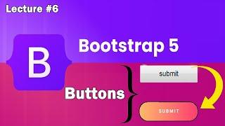 Buttons And Dropdown Buttons In Bootstrap 5 | Bootstrap 5 Tutorial | Lecture 5 | Web Tech