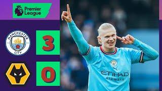 Man City vs Wolves 3-0 Highlights Goals Premier League 22/23 Erling Haaland 3 Goals