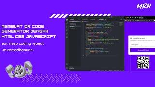 Tutorial Membuat QR Code Generator Dengan HTML CSS JavaScript | Mari Kita Ngoding