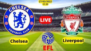 Chelsea Vs Liverpool Live Stream Championship League Football Match Today EFL Cup Direct Streaming