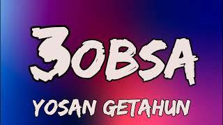 Yosan Getahun - 3Obsa - LYRICS New Ethiopian Oromo Music 2021(Official Video) LYRICS