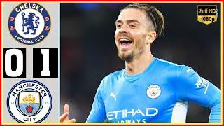 Chelsea vs Manchester City 0−1 - Extеndеd Hіghlіghts & All Gоals 2021 HD