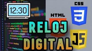 ???? Como Crear Un Reloj Digital (HTML, CSS Y JAVASCRIPT) - Tutorial Completo En Español 2022 ????