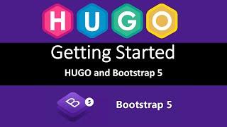 Getting started with Bootstrap 5 and HUGO static site generator - Tutorial