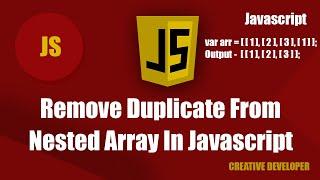 Remove Duplicate From Nested Array In Javascript || Javascript || Javascript Tutorial || Es6 Course