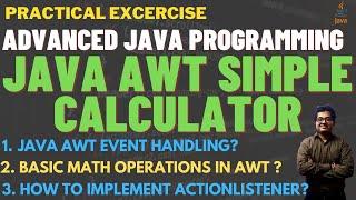 How to Create a Simple Calculator by using AWT in JAVA  Implement a basic Calculator using AWT