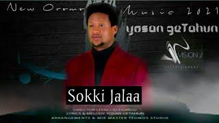 Yosan Getahun "Sokki Jalaa" New Ethiopian Oromo 2022 Music by vision entertainment  (Official Video)