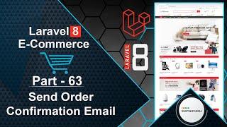 Laravel 8 E-Commerce - Send Order Confirmation Email