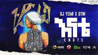 DJ Yemi X ATNI ft.  Rahel - Enate | እናቴ - New Ethiopian Music 2021 (Official Audio)