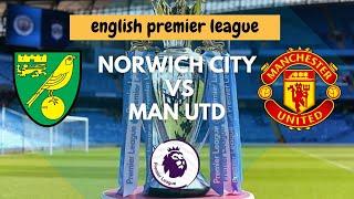 Norwich City vs Manchester United | English Premier League | Live Stream | Carrow Road Stadium ????