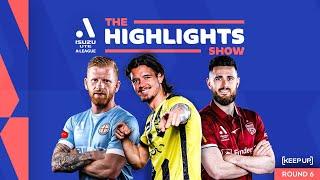 Isuzu UTE A-League Highlights Show | Round Six