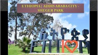 Addis Ababa, Ethiopia - Sheger Park