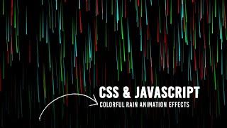 Colorful Rain Animation Effects using Html CSS & Vanilla Javascript @Online Tutorials