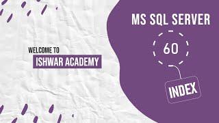 60. Introduction to Index in MS SQL Server | SQL Server tutorial in Hindi | SQL Server for Beginners