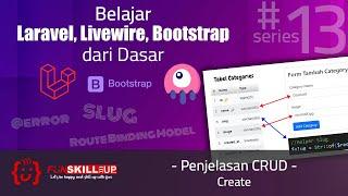 #13 Belajar Laravel 10, Livewire 2, Bootstrap 5 - Penjelasan CRUD - Create