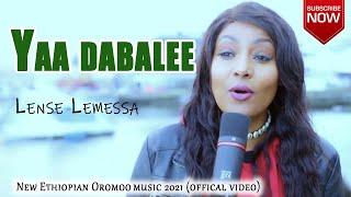 Lense Lemessa - Yaa dabalee /New Ethiopian Oromo music  Cover song 2021 (Official video)