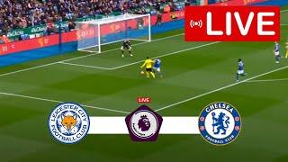 Leicester City vs Chelsea FC LIVE | Premier League 2023 | Match LIVE Today!