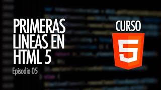 Iniciando MI PRIMERA PÁGINA WEB. Primeras líneas de código | Curso HTML5, ep. 05