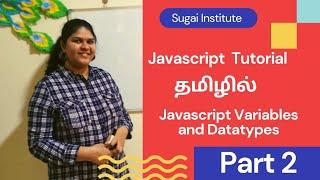 Javascript Variables and Datatypes | Javascript Tutorial  in Tamil | Part 2