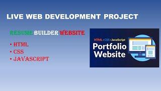 LIVE WEB DEVELOPMENT PROJECT || RESUME BUILDER WEBSITE