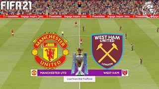 FIFA 21 | Manchester United vs West Ham United - 2021/22 Premier League - Full Gameplay