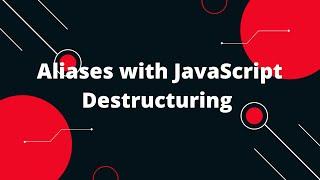 JavaScript Tutorial in Hindi #114 Aliases with JavaScript Destructuring