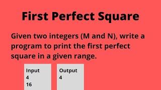 Python Program to Print the First Perfect Square in a Given Range | CCBP Grand Assignment 4 Question