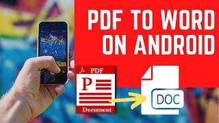 How to Convert PDF to Word on Android | Easy Way To Convert PDF To Doc