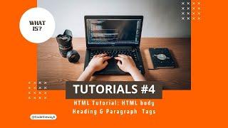 Tutorials #4 : Headings & Paragraphs | Web Development : HTML Tutorial