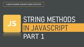 String methods in JavaScript I PART 1