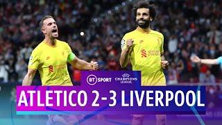 Atletico Madrid vs Liverpool (2-3) | Salah double seals away win! | UEFA Champions League Highlights