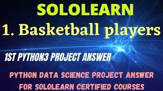 basketball players python3 data science project answer | python3 free Certificate courses sololearn