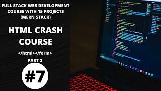 html form tags part 2 || full stack web development course || mern stack