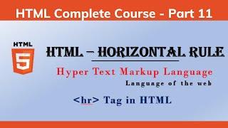 INTRODUCTION TO HTML-HORIZONTAL RULE Or HORIZONTAL LINE USING HR TAG IN HTML-HR TAG HTML5 TUTORIAL