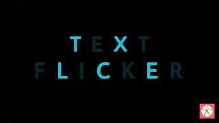 Flicker Text Awesome Animation | Text Flicker In Kinemaster | Editing Tutorial