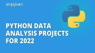 Python Data Analysis Projects for 2022 | Data Analysis With Python | Python Training | Simplilearn