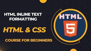 HTML inline text formatting | inline text formatting | HTML inline | inline CSS | learn HTML & CSS