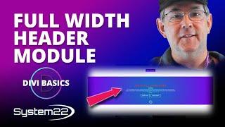 How To Use The Full Width Header Module With The Divi Theme ????
