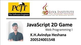 JavaScript 2D Game Development - Java Institute for Advanced Technology - Avindya Heshana