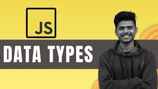 Data Types in JavaScript | JavaScript Tutorial in Hindi