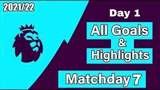 English Premier League Matchday 7- All Goals & Highlights - 2021/22 HD